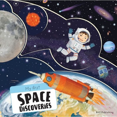 My First Space Discoveries - by  Oldrich Ruzicka (Board Book)