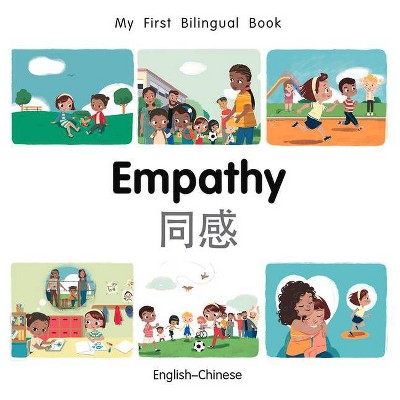 My First Bilingual Book-Empathy (English-Chinese) - by  Patricia Billings (Board Book)