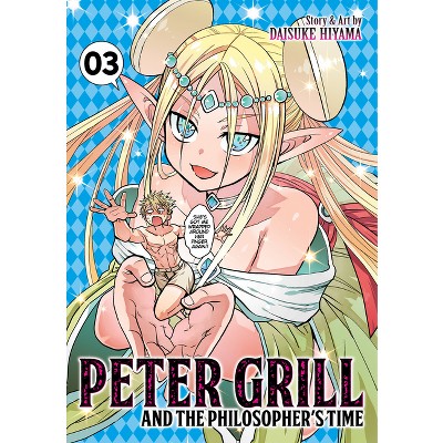 Peter Grill and the Philosopher's Time Vol. 5 - by Daisuke Hiyama  (Paperback)