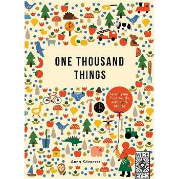 One Thousand Things - (Learn with Little Mouse) by  Anna Kovecses (Hardcover)