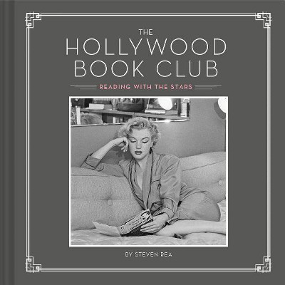 The Hollywood Book Club - by  Steven Rea (Hardcover)