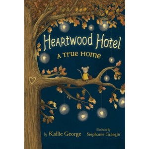 A True Home - (Heartwood Hotel) by  Kallie George (Paperback) - 1 of 1