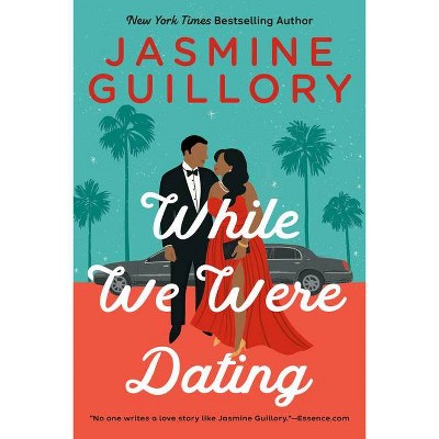 While We Were Dating - by Jasmine Guillory (Paperback)
