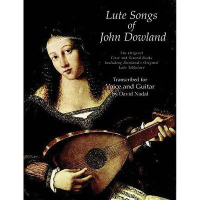 Lute Songs of John Dowland - (Dover Song Collections) (Paperback)