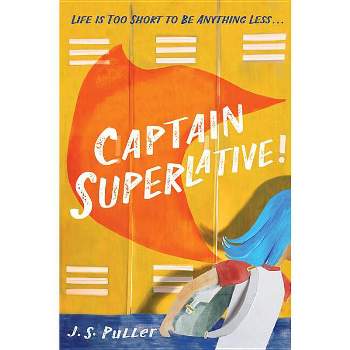 Captain Superlative - by  J S Puller (Paperback)