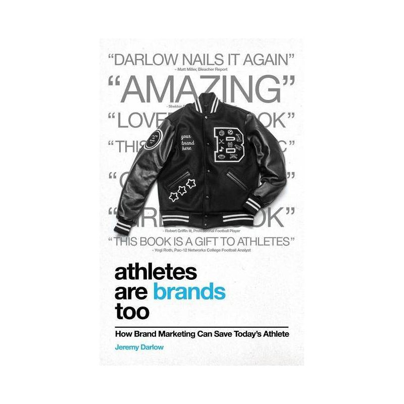 Athletes Are Brands Too - by  Jeremy Darlow (Paperback), 1 of 2