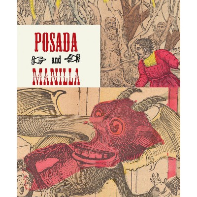 Posada & Manilla: Illustrations for Mexican Fairy Tales - (Paperback)