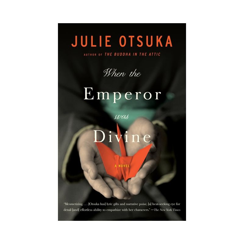 When the Emperor Was Divine - by  Julie Otsuka (Paperback), 1 of 2