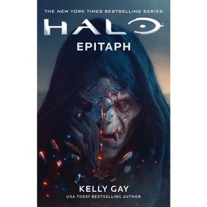 Halo: Epitaph - by  Kelly Gay (Paperback) - 1 of 1