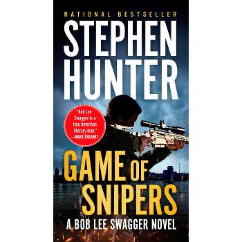 Game of Snipers - by  Stephen Hunter (Paperback)