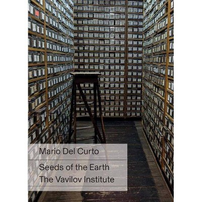 Mario del Curto: Seeds of the Earth - (Hardcover)