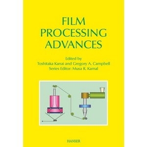 Film Processing Advances - 2nd Edition by  Toshitaka Kanai (Hardcover) - 1 of 1