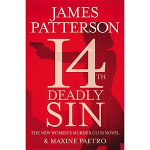 14th Deadly Sin - (A Women's Murder Club Thriller) by  James Patterson & Maxine Paetro (Paperback) - 1 of 1