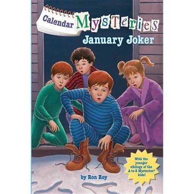 Calendar Mysteries #1: January Joker - by  Ron Roy (Paperback)