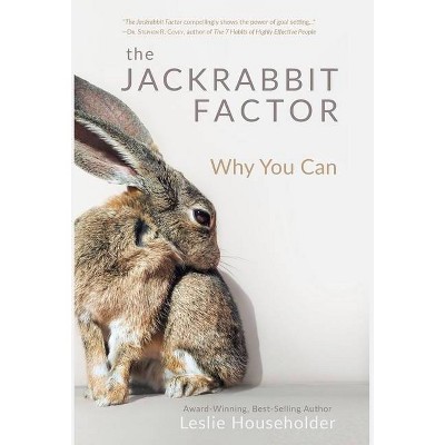 The Jackrabbit Factor - by  Leslie Householder (Hardcover)