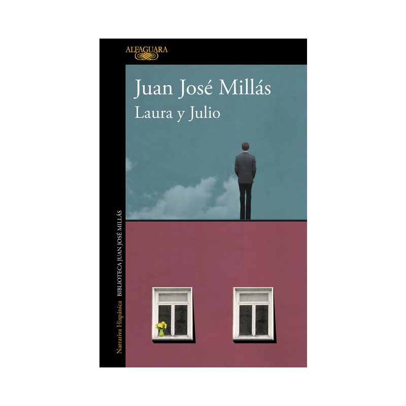 Laura Y Julio / Laura and Julio - by  Juan José Millás (Paperback), 1 of 2