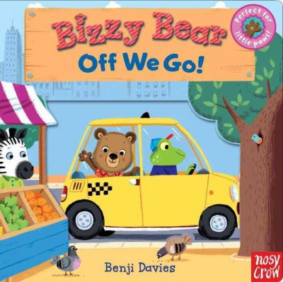 Bizzy Bear: Off We Go! - (Board Book)