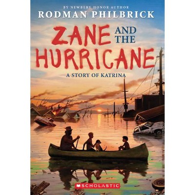 Zane and the Hurricane - by  Rodman Philbrick (Paperback)