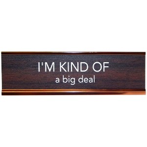 LEMONSODA Novelty Desk Sign (I'm Kind Of A Big Deal) - Brown/Gold - 1 of 2