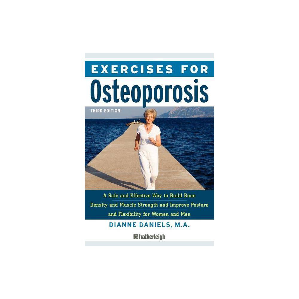 ISBN 9781578262731 product image for Exercises for Osteoporosis, Third Edition - 3rd Edition by Dianne Daniels (Paper | upcitemdb.com