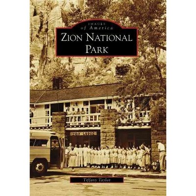 Zion National Park 12/15/2016 - by Tiffany Taylor Bowles (Paperback)