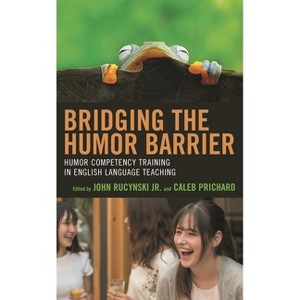 Bridging the Humor Barrier - by  John Rucynski & Caleb Prichard (Paperback) - 1 of 1