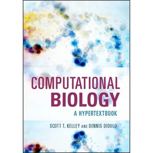 Computational Biology - (ASM Books) by  Scott T Kelley & Dennis Didulo (Paperback) - 1 of 1