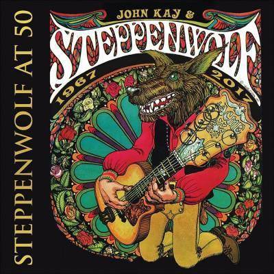 John Kay - Steppenwolf At 50 (CD)