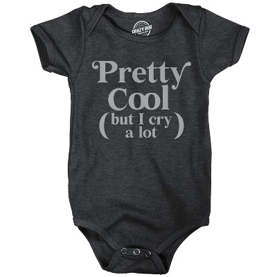 Image of Pretty Cool But I Cry A Lot Baby Bodysuit Funny Crying Babies Joke Jumper For Infants - Crazy Dog Baby Bodysuit Black Newborn