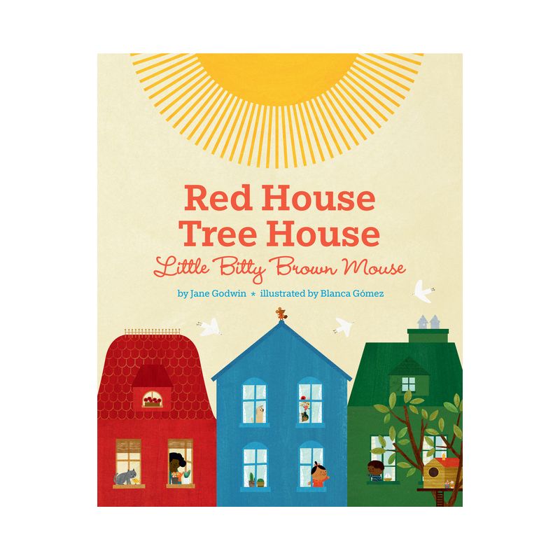 Red House, Tree House, Little Bitty Brown Mouse - by  Jane Godwin (Hardcover), 1 of 2