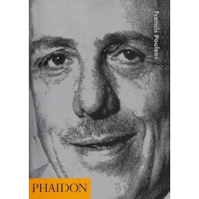 Francis Poulenc - (20th Century Composers) by  Benjamin Ivry (Paperback)