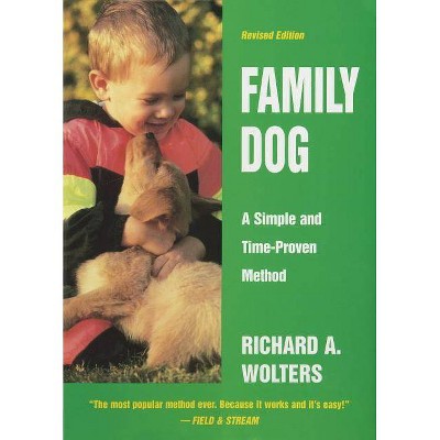 Family Dog - by  Richard A Wolters (Hardcover)