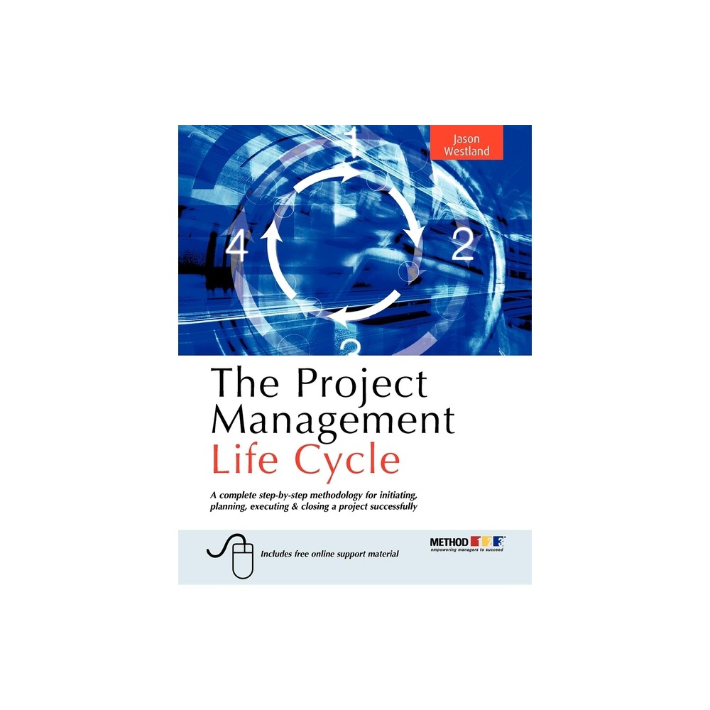 The Project Management Life Cycle - by Jason Westland (Paperback)