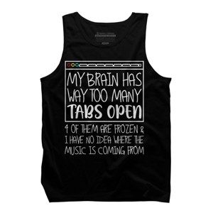 Men's Design By Humans My Brain Has Way Too Many Tabs Open & 4 Of Them Are Frozen By BiTee Tank Top - 1 of 2