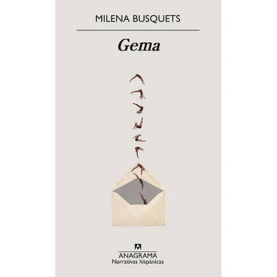Gema - by  Milena Busquets (Paperback)
