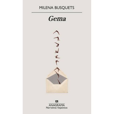 Gema - by  Milena Busquets (Paperback)