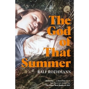 The God of That Summer - by  Ralf Rothmann (Paperback) - 1 of 1