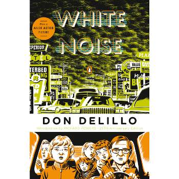 White Noise - (Penguin Classics Deluxe Edition) 25th Edition by  Don Delillo (Paperback)