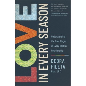Love in Every Season - by  Debra Fileta (Paperback) - 1 of 1