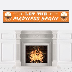 Big Dot of Happiness Basketball - Let the Madness Begin - College Basketball Party Decorations Party Banner - 1 of 4
