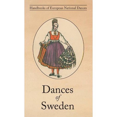 Dances of Sweden - by  Erik Salven (Hardcover)