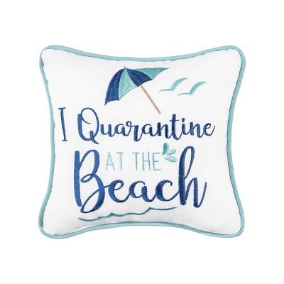 C&F Home 10" x 10" I Quarantine At The Beach Embroidered  Small Petite  Size Accent Throw Pillow