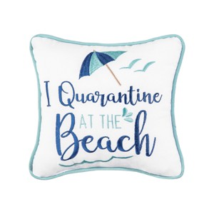 C&F Home 10" x 10" I Quarantine At The Beach Embroidered  Small Petite  Size Accent Throw Pillow - 1 of 4
