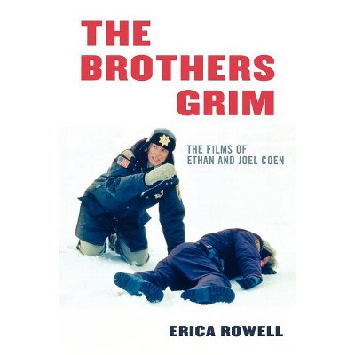 Brothers Grim - by  Erica Rowell (Paperback)