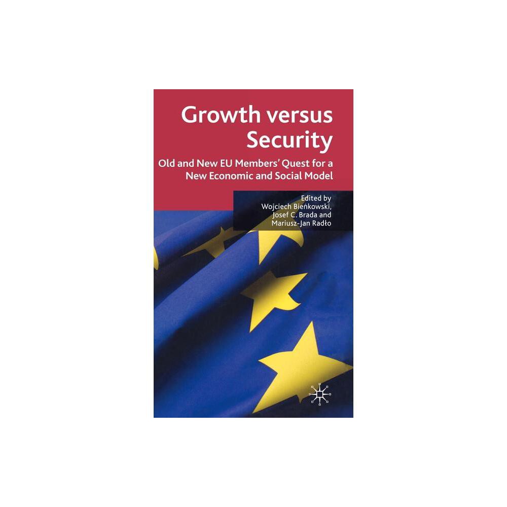 ISBN 9780230200531 product image for Growth Versus Security - by W Bienkowski & J Brada & M Radlo (Hardcover) | upcitemdb.com