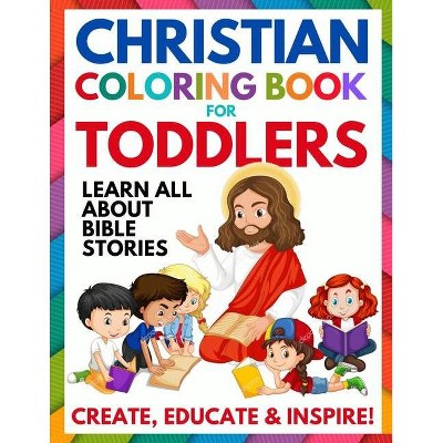 Christian Coloring Book for Toddlers - by  Summer Andrews (Paperback)