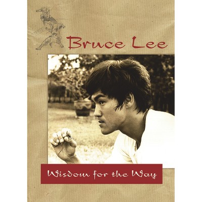 Bruce Lee -- Wisdom for the Way - (Paperback)