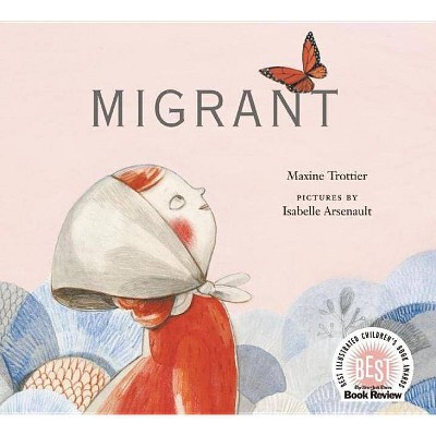 Migrant - by  Maxine Trottier (Hardcover)