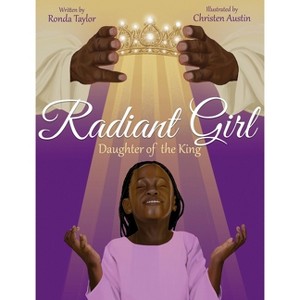 Radiant Girl - by  Ronda Taylor (Hardcover) - 1 of 1
