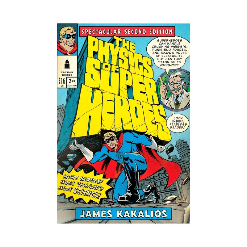 The Physics of Superheroes - 2nd Edition by  James Kakalios (Paperback), 1 of 2